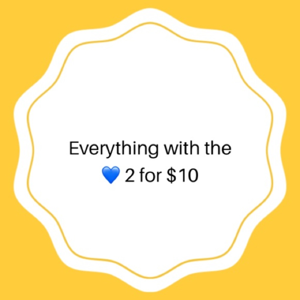 Sale Everything with the blue heart 💙2 for $10